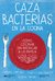 CAZA BACTERIAS EN LA COCINA. de Mariana Koppmann, María Claudia Degrossi y Roxana Furman.