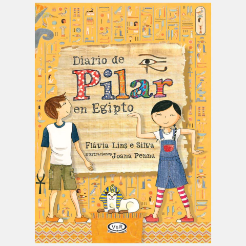 DIARIO DE PILAR EN EGIPTO de Flávia Lins e Silva y Joana Penna