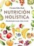 NUTRICIÓN HOLÍSTICA de Florencia Raele