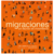 MIGRACIONES. Un mundo en movimiento.