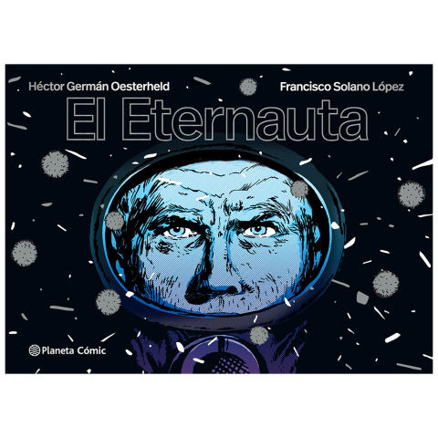 EL ETERNAUTA (ed. económica) - H.G. Oesterheld y Solano López