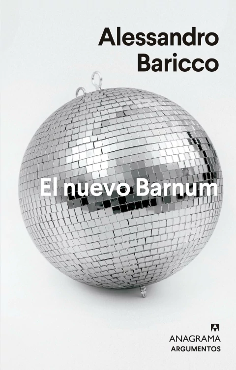 El nuevo Barnum - Alessandro Baricco