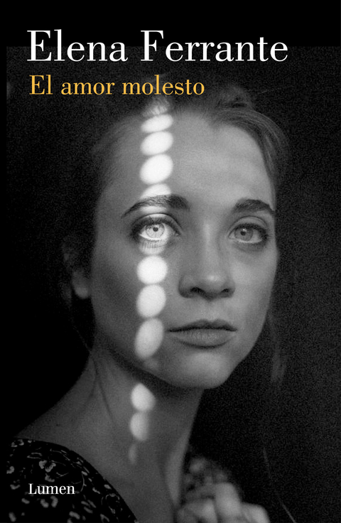 El amor molesto - Elena Ferrante