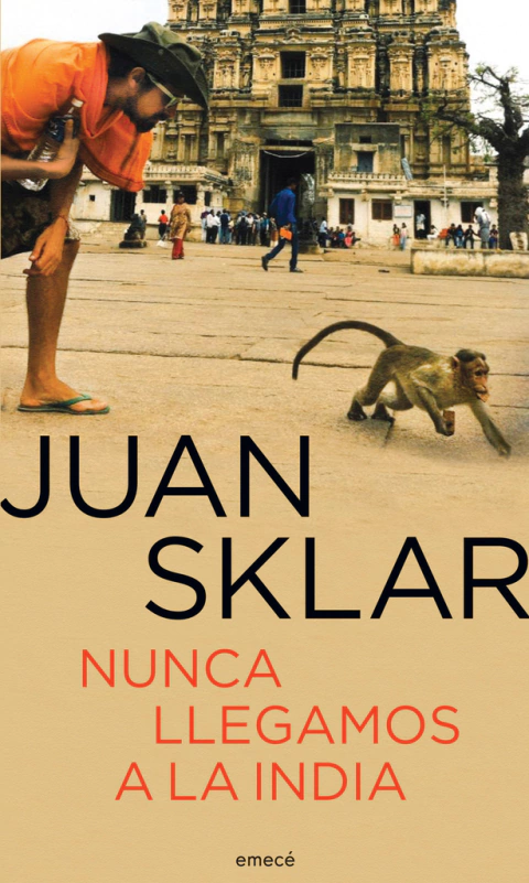 Nunca llegamos a la India - Juan Sklar
