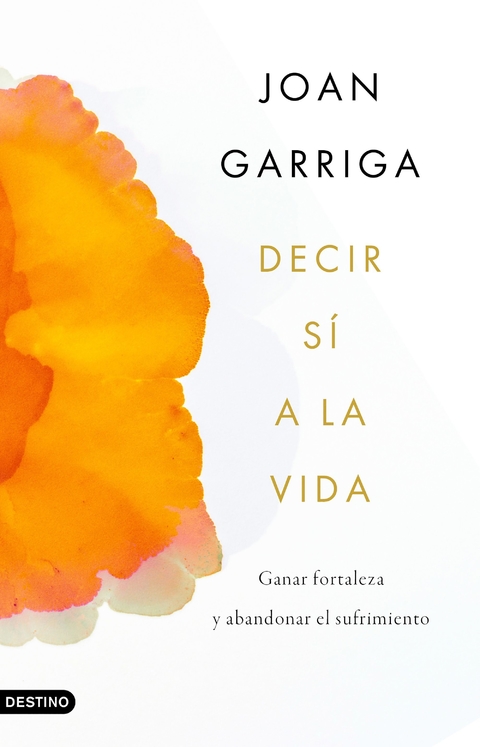 Decir sí a la vida - Joan Garriga - comprar online