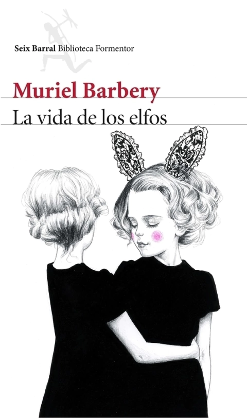 La vida de los elfos - Muriel Barbery