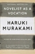 Novelist as a vocation - Haruki Murakami