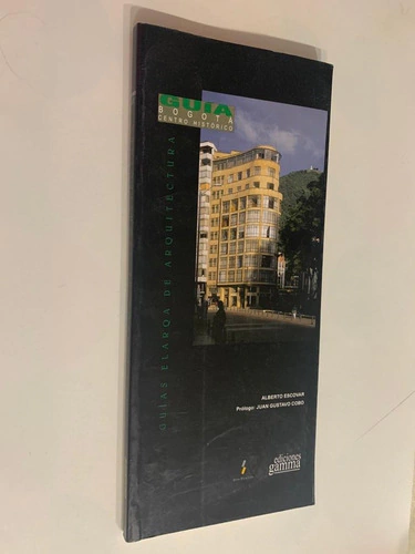 Guía Bogotá Centro Histórico / Guías Elarqa de Arquitectura