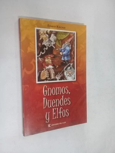 Gnomos, duendes y elfos - Ernest Kircher