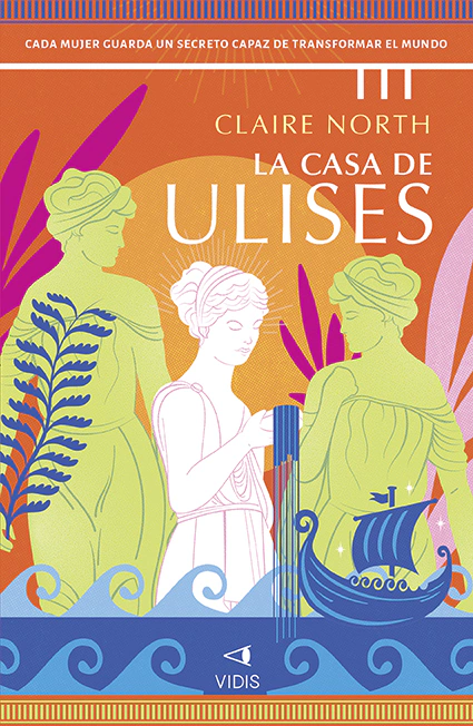 La casa de Ulises - Claire North