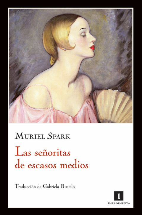 Las señoritas de escasos medios - Muriel Spark