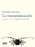 La transformación - Franz Kafka