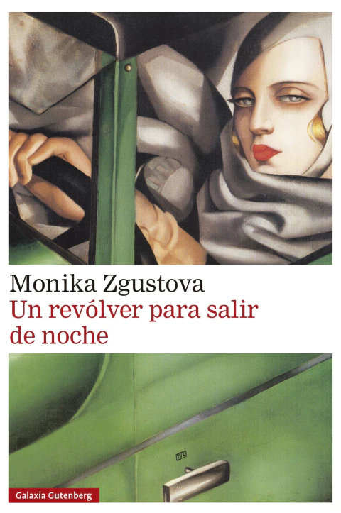 Un revólver para salir de noche - Monika Zgustova
