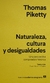 Naturaleza, cultura y desigualdades - Thomas Piketty - comprar online