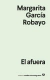 El afuera - Margarita García Robayo