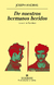 De nuestros hermanos heridos - Andras Joseph - comprar online