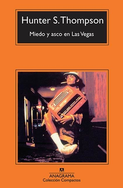 Miedo y asco en Las Vegas - Hunter Stockton Thompson