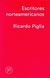 Escritores norteamericanos - Ricardo Piglia