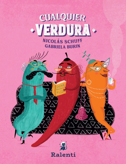 Cualquier verdura - Gabriela Burin / Nicolás Schuff
