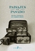 Paisajes del pasado / Relatos e imágenes de una comunidad obrera - Mirta Zaida Lobato / Daniel James