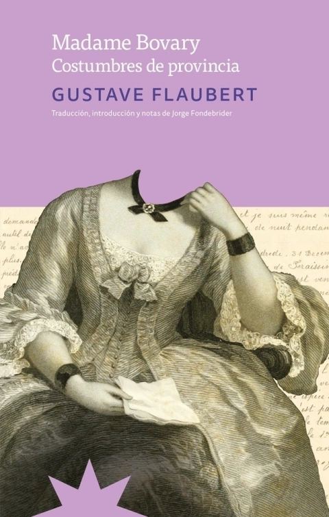 Madame Bovary / Costumbres de provincia - Gustave Flaubert