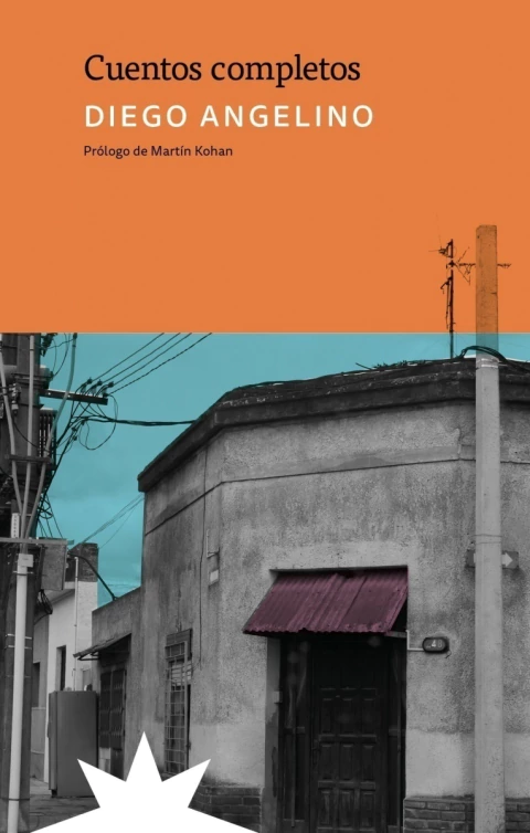 Cuentos completos - Diego Angelino - comprar online