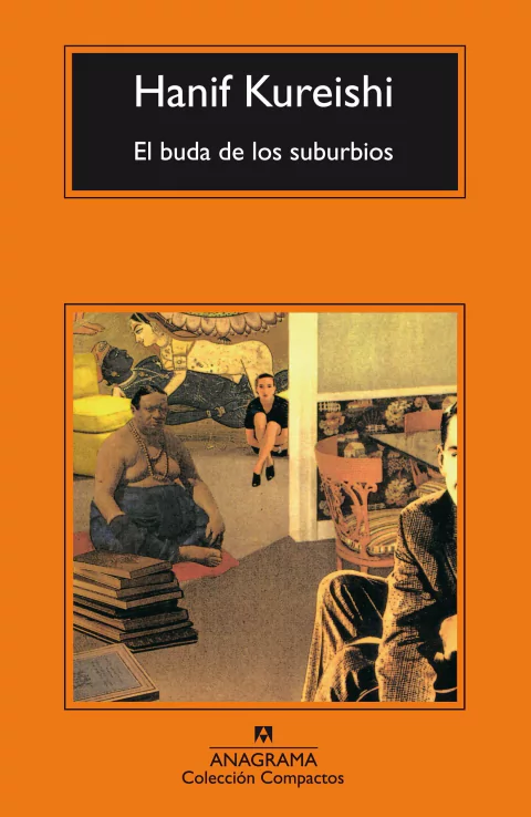 El buda de los suburbios - Hanif Kureishi