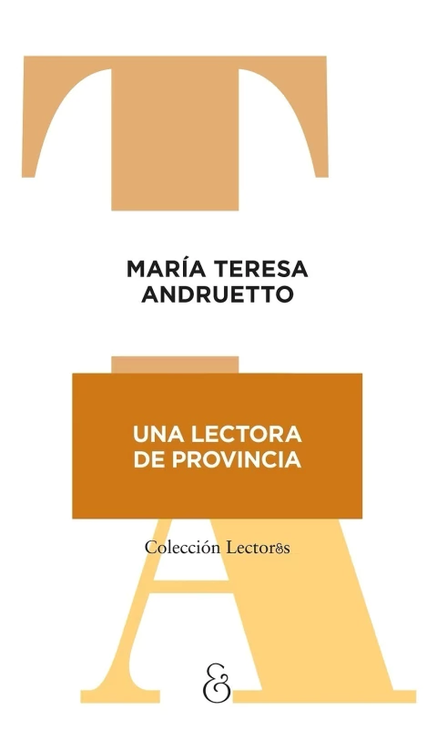 Una lectora de provincia - María Teresa Andruetto - comprar online