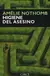 Higiene del asesino - Amelie Nothomb - comprar online
