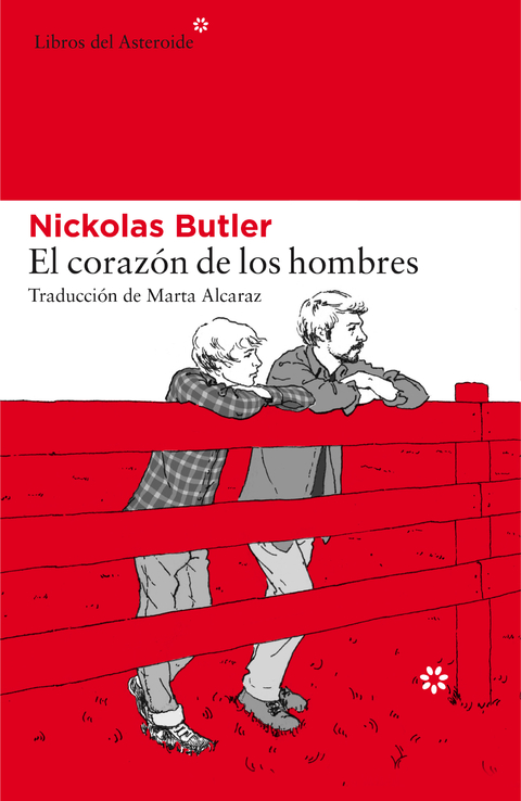 El corazón de los hombres - Nickolas Butler