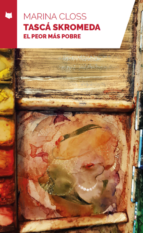 Tascá Skromeda / El peor más pobre - Marina Closs