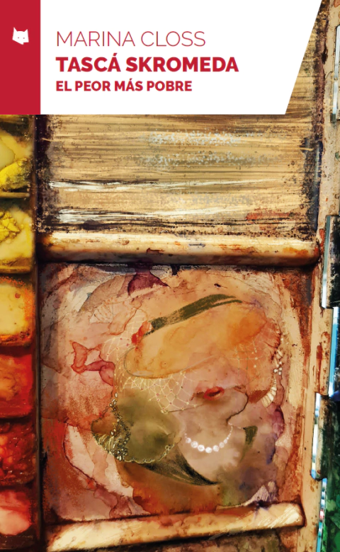 Tascá Skromeda / El peor más pobre - Marina Closs