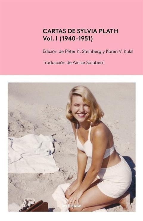 Cartas de Sylvia Plath. Volúmen I (1940-1951) - Sylvia Plath