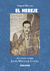 El hereje / Apuntes sobre John William Cooke - Miguel Mazzeo