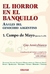 El horror en el banquillo/ Anales del genocidio argentino 1. Campo de Mayo (Juicios I a IX) - Ciro Annicchiarico