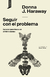 Seguir con el problema - Donna J. Haraway