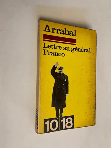 Lettre au General Franco - Fernando Arrabal