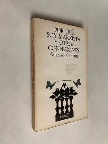 Porque soy Marxista y otras confesiones - Alfonso Comin