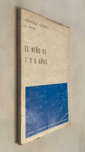 El niño de 7 y 8 años - Arnold Gesell