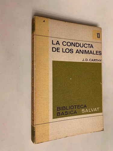 La conducta de los animales - J.D. Carthy