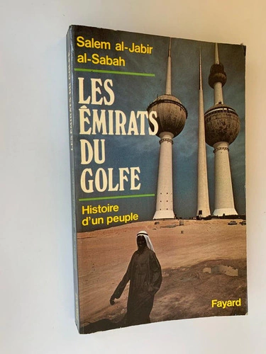 Salem Al - Jabir Al - Sabah Les Emirats Du Golfe Histoire