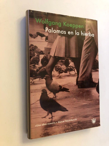 Palomas en la Hierba - Wolfgang Koeppen