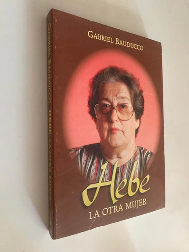 Hebe / La otra mujer - Gabriel Bauducco