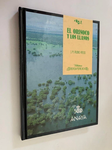 El Orinoco y los llanos - J. M. Rubio Recio