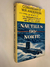 Nautilus 90 Norte/ La apasionante travesía del primer submarino atómico bajo los hielos del polo - Comandante W.R. Anderson / Clay JR. Blair