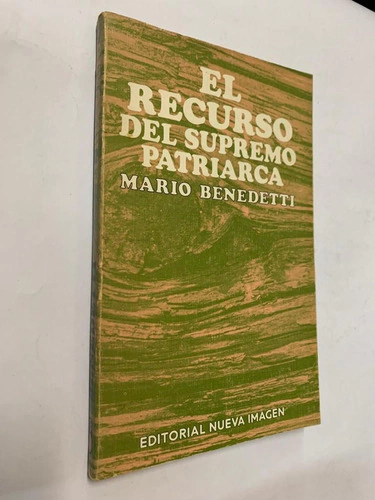 El recurso del supremo patriarca - Mario Benedetti