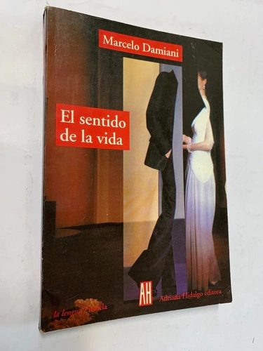 El sentido de la vida - Marcelo Damiani