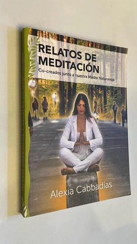 Relatos de meditación - Alexia Cabbadías