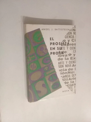 El prosista en su prosa - Angel Battistessa