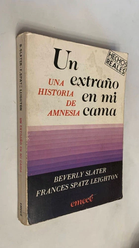 Un extraño en mi cama/ Una historia de amnesia - Beverly Slater - Frances Spatz Leighton